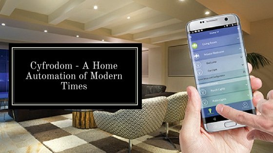 A Home Automation of Modern Times
